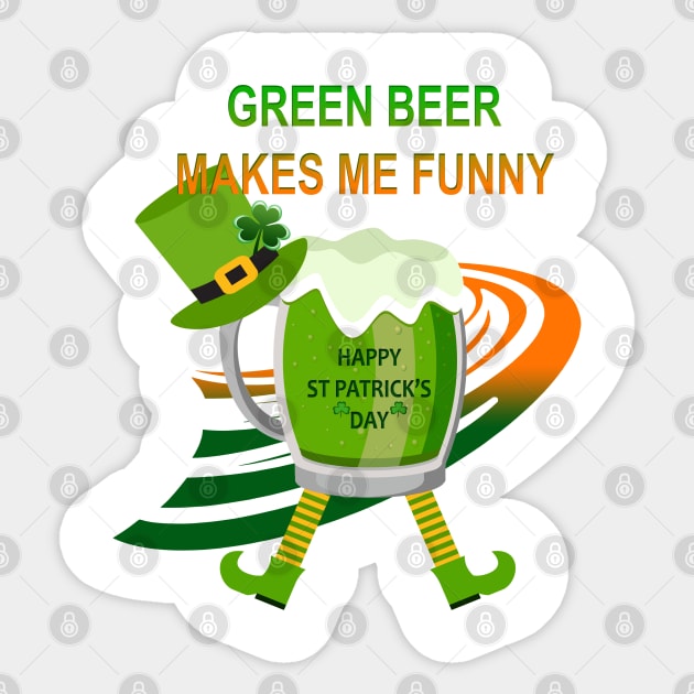 Green beer makes me funny Sticker by AmandaRain